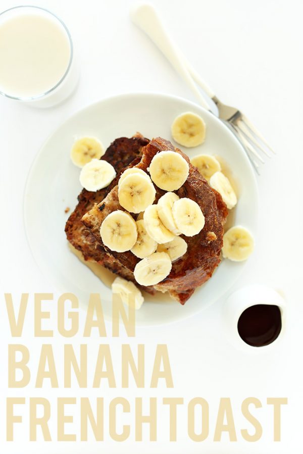 Vegan Banana French Toast Minimalist Baker Recipes