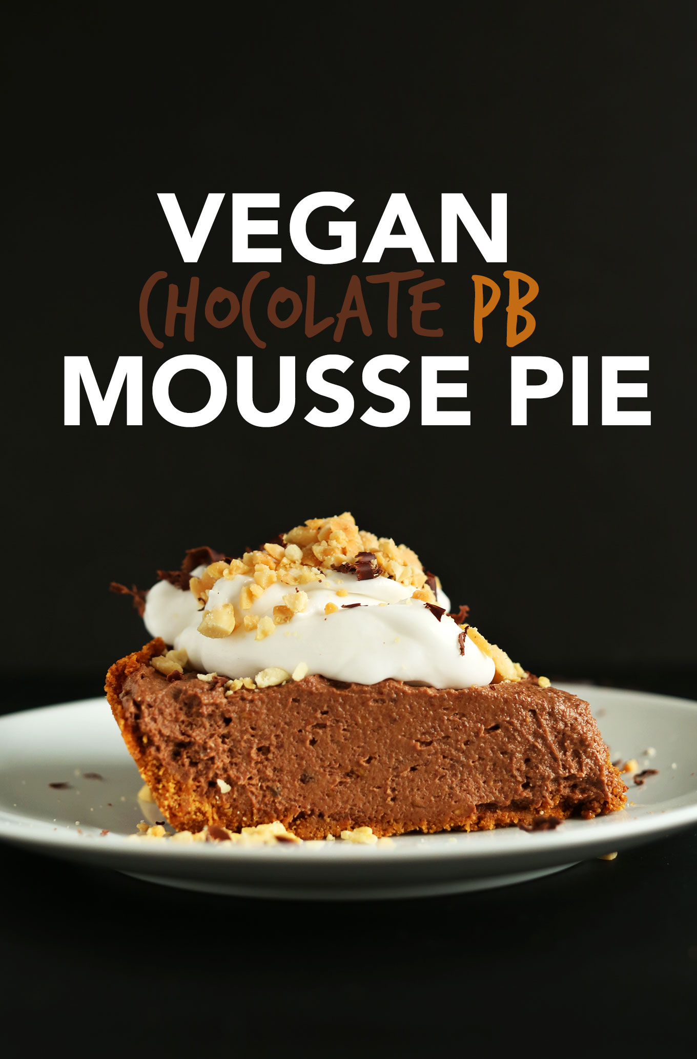 Slice of Vegan Chocolate PB Mousse Pie with coconut whipped cream