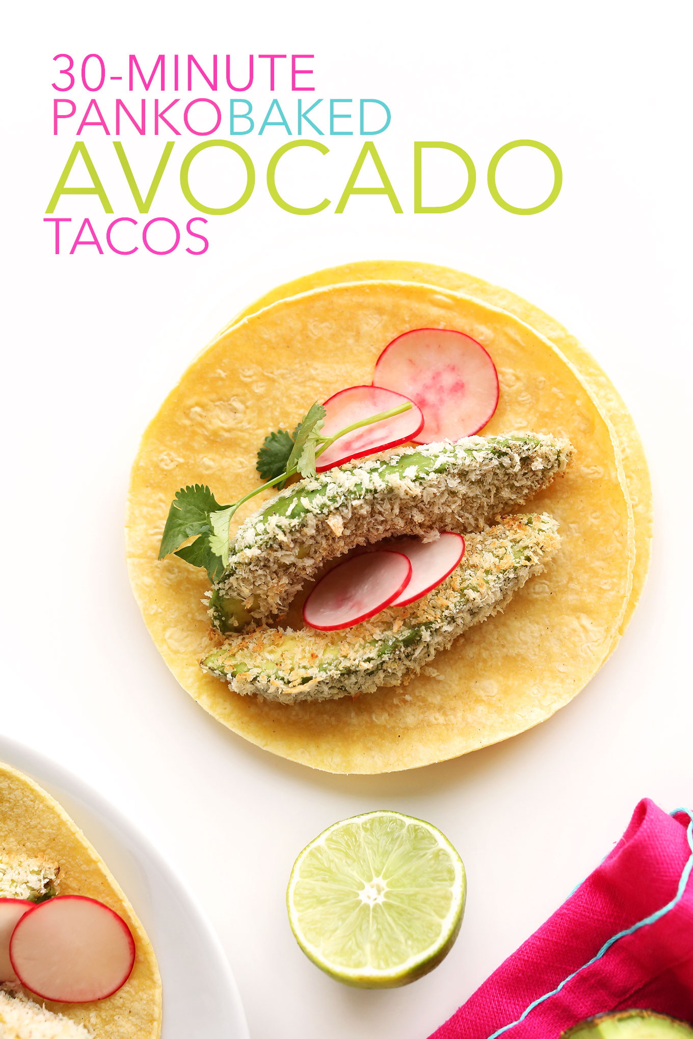 Corn tortillas topped with crunchy Panko Avocados, radishes, and fresh cilantro
