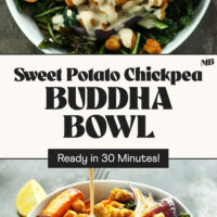 Overhead and side view photos of our Sweet Potato Chickpea Buddha bowl that's ready in just 30 minutes