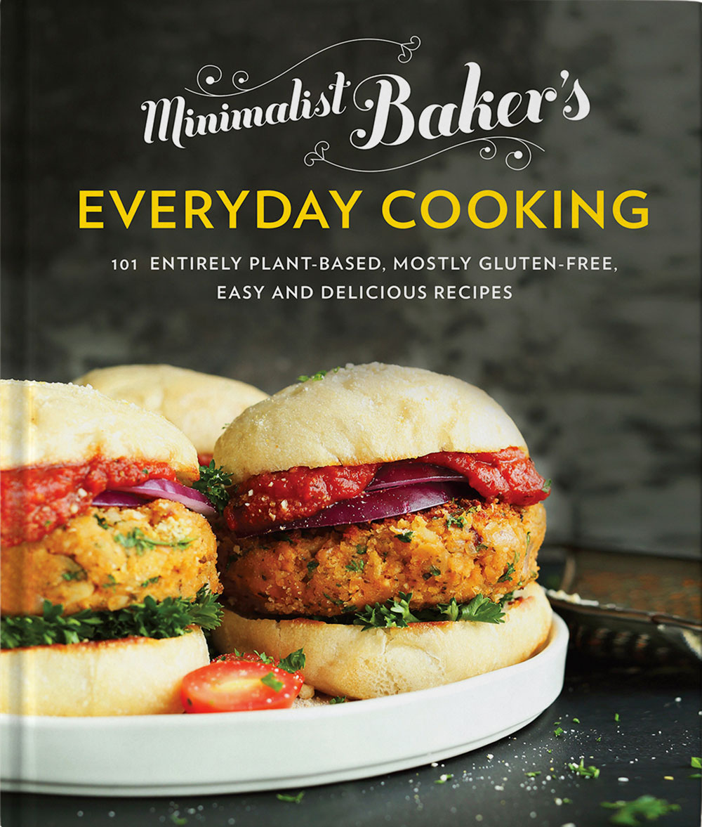 Everyday Cooking  Cookbook Minimalist  Baker Cookbook