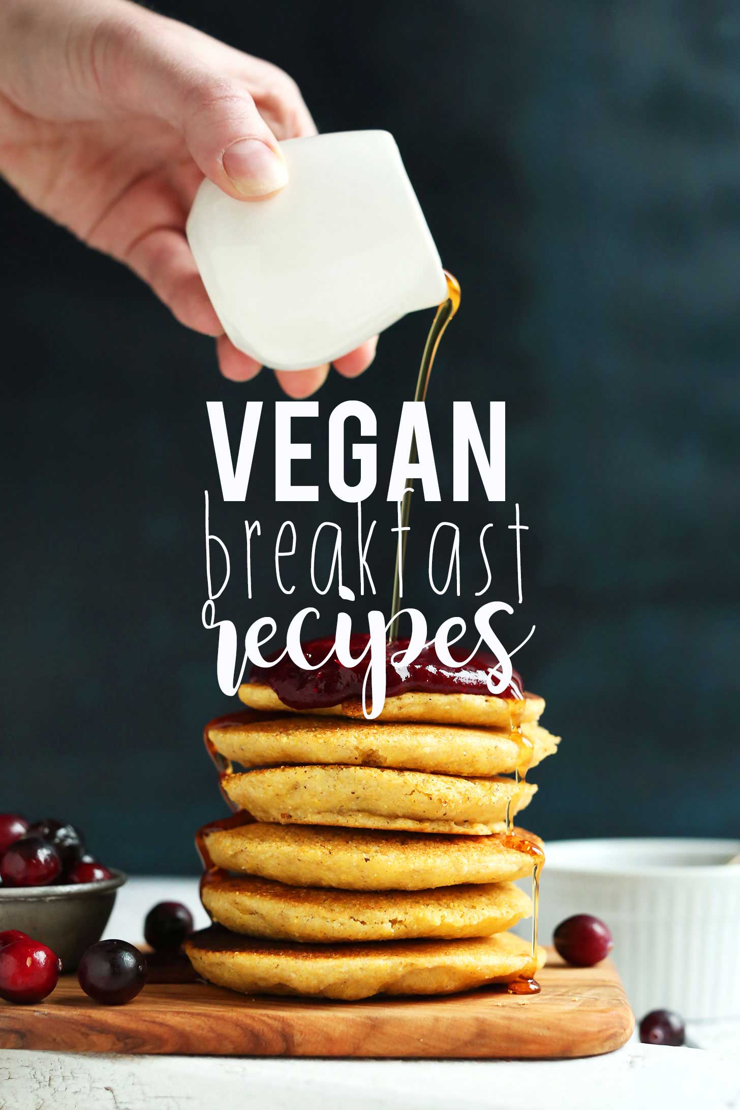 Pouring syrup onto one of our vegan breakfast recipes