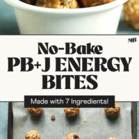 Bowl and baking sheet of no-bake peanut butter and jelly energy bites made with 7 ingredients