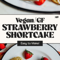 Photos of two plates of vegan gluten-free strawberry shortcake with text between that says easy to make