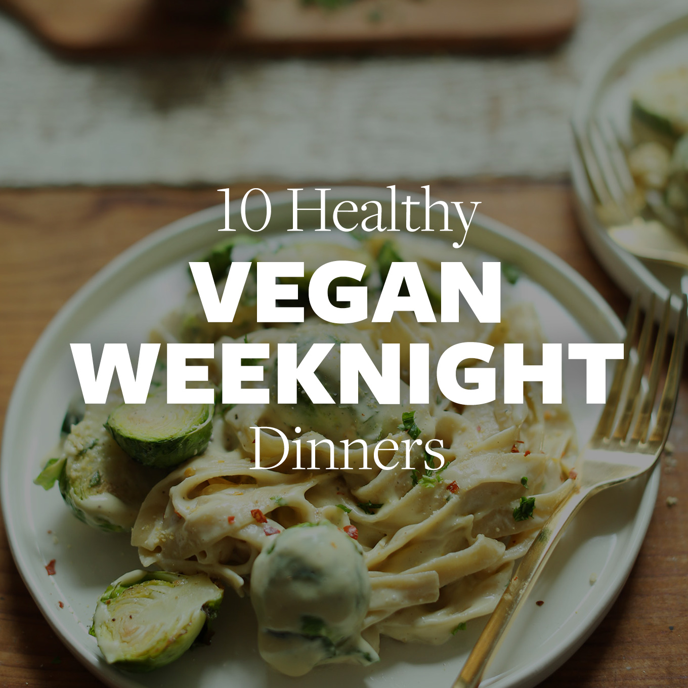 Plate of alfredo for our 10 Healthy Vegan Weeknight Dinners recipe roundup