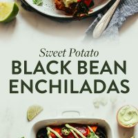 Plate and pan of our Vegan Sweet Potato Black Bean Enchiladas