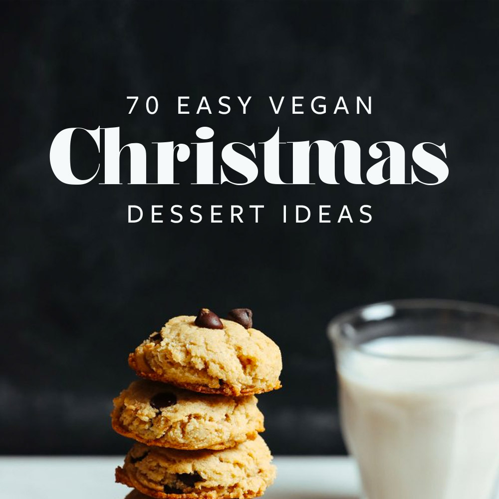 Stack of vegan gluten-free chocolate chip cookies with almond milk and the text 70 easy vegan christmas dessert ideas
