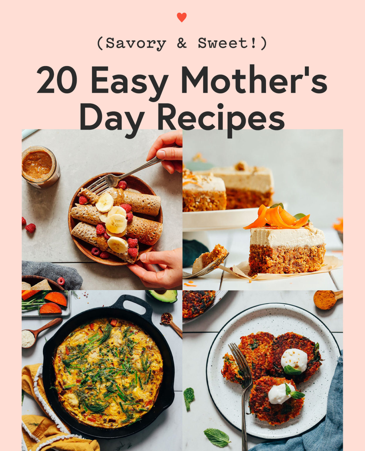 20 Easy Mother's Day Recipes - Minimalist Baker