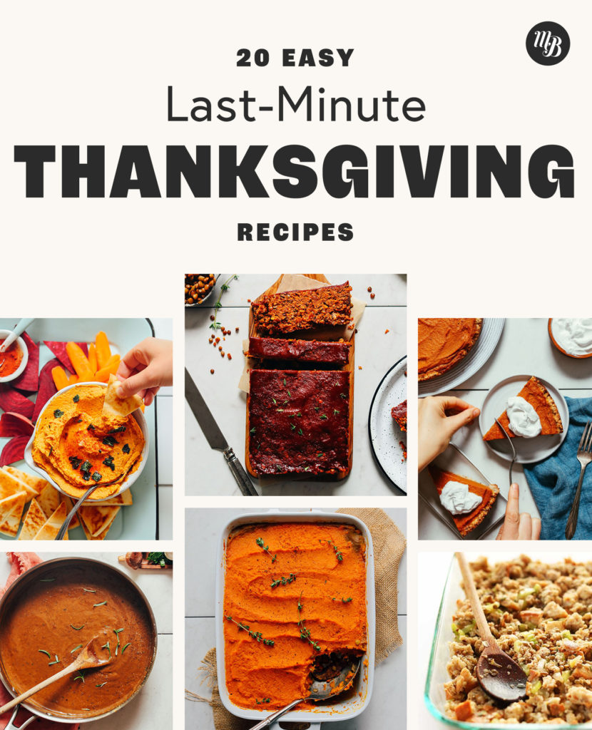 20 Easy Last-Minute Thanksgiving Recipes - Minimalist Baker