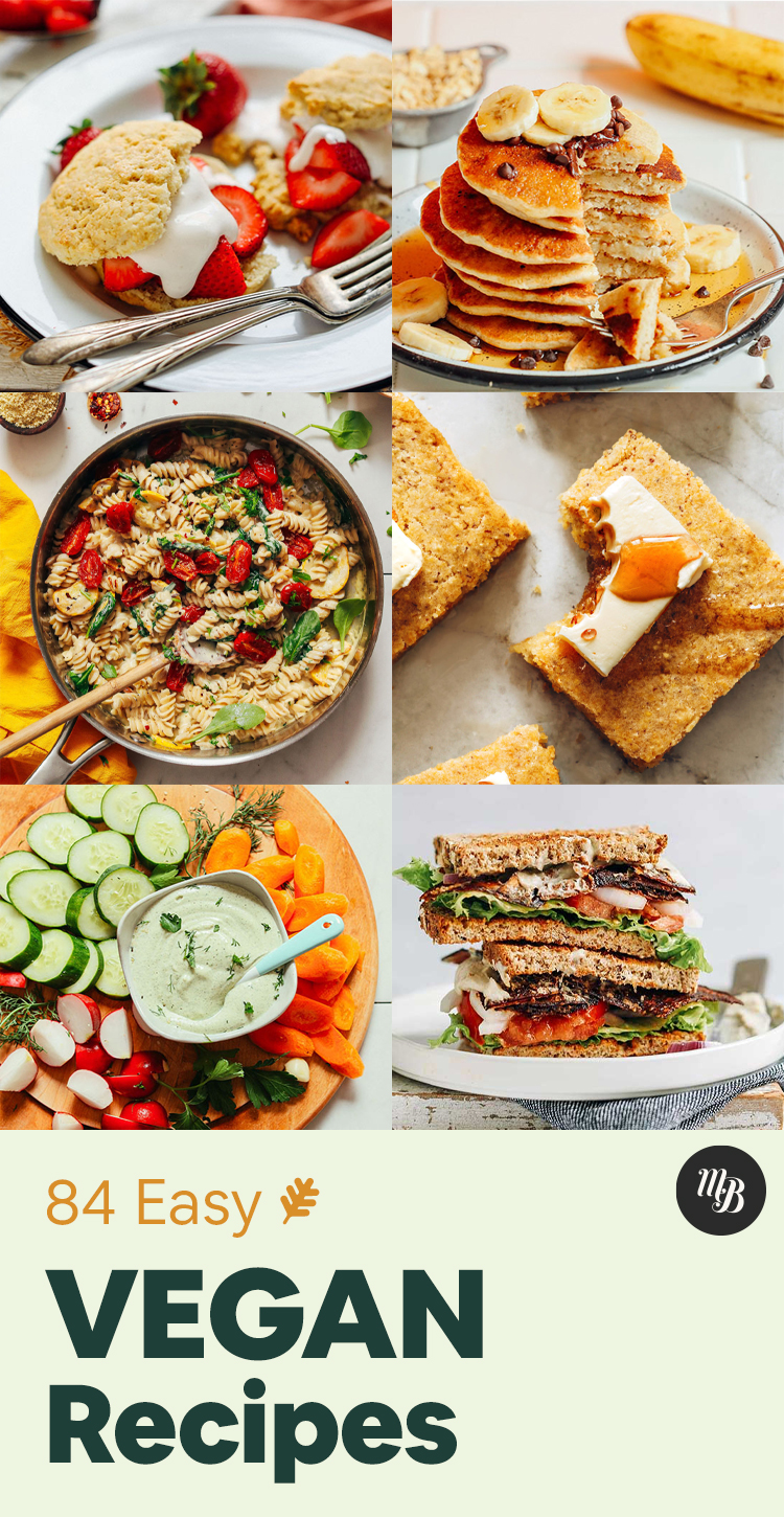 84 Easy Vegan Recipes (Reader Favorites!) - Minimalist Baker