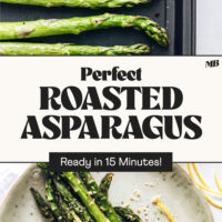 Baking sheet and tray of perfect roasted asparagus with text that says ready in 15 minutes