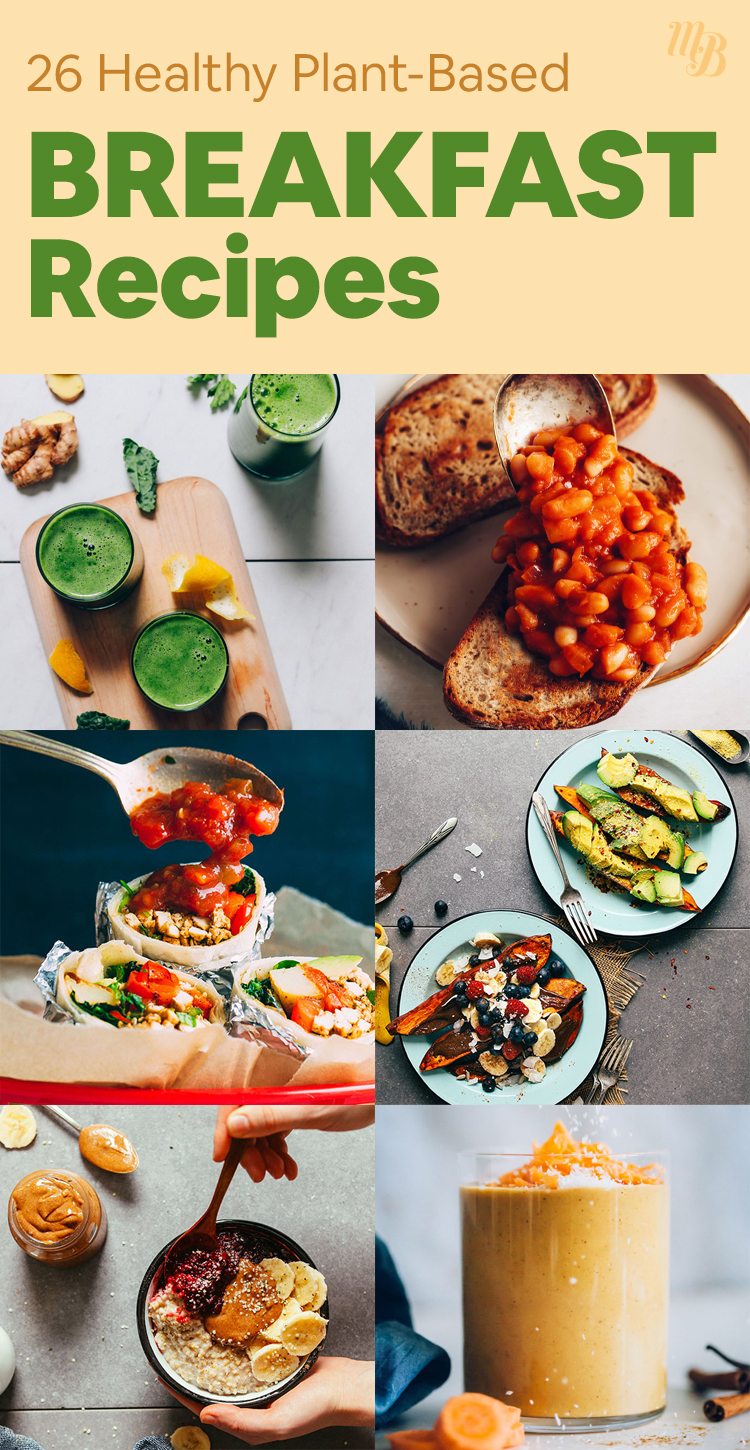 26-healthy-plant-based-breakfast-recipes-minimalist-baker