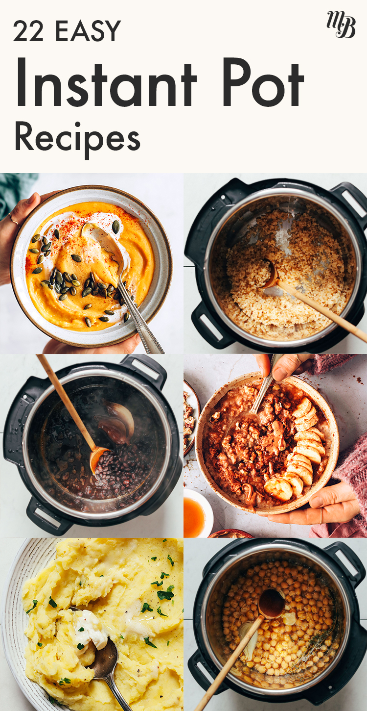 22 Easy Instant Pot Recipes - Minimalist Baker