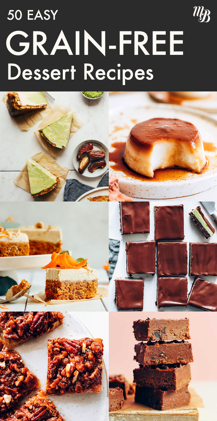 50 Easy Grain-Free Desserts - Minimalist Baker