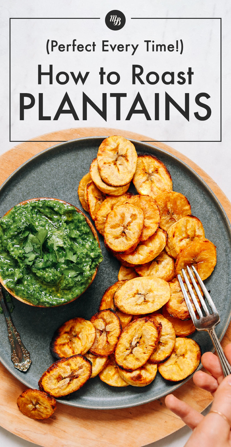 Plantains 101: Perfectly Roasted Every Time! - Minimalist Baker Recipes