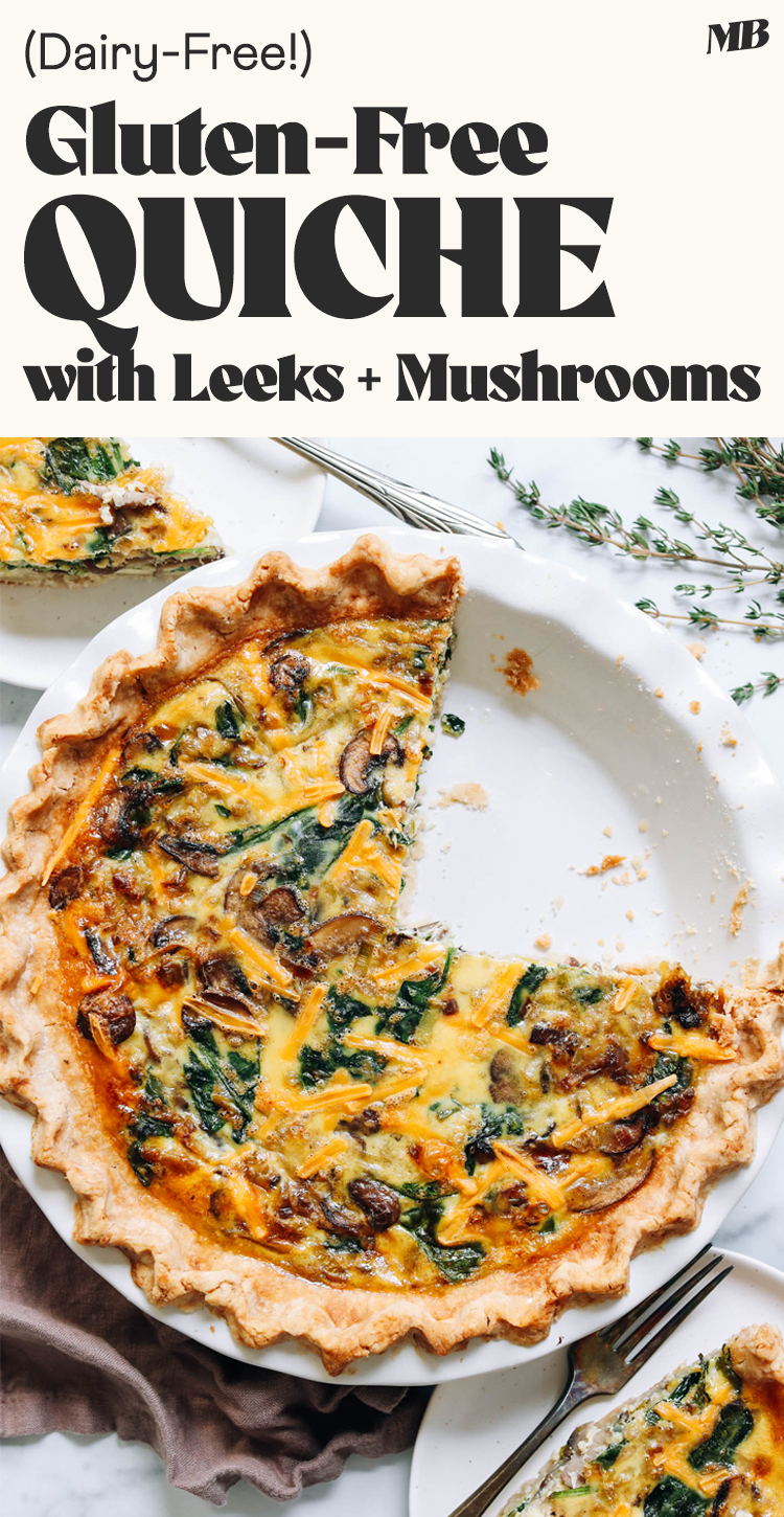 Gluten-Free Quiche with Leeks & Mushrooms - Minimalist Baker