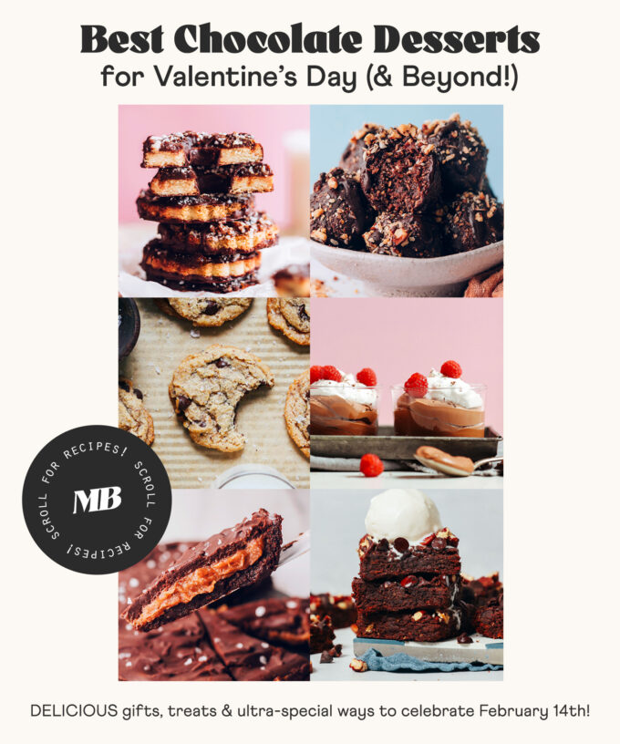 BEST Chocolate Desserts For Valentine's Day - Minimalist Baker