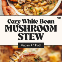 Photos of a bite shot and bowl of our cozy white bean mushroom stew that's vegan and made in 1 pot