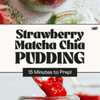 Photos at two different angles of a jar of strawberry matcha chia pudding with text saying 15 minutes to prep