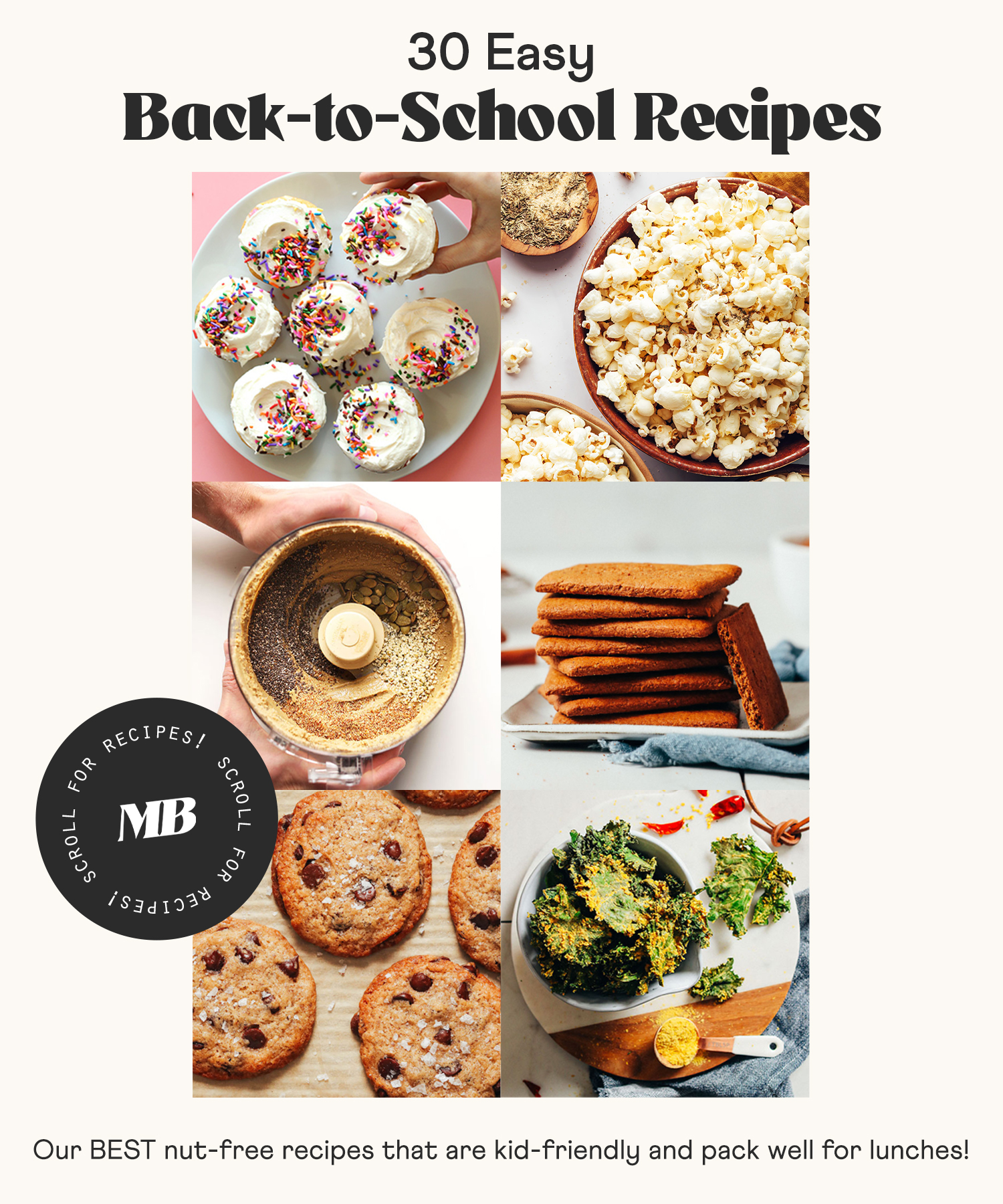 Recipe photos of cupcakes, popcorn, and other easy nut-free back-to-school recipes