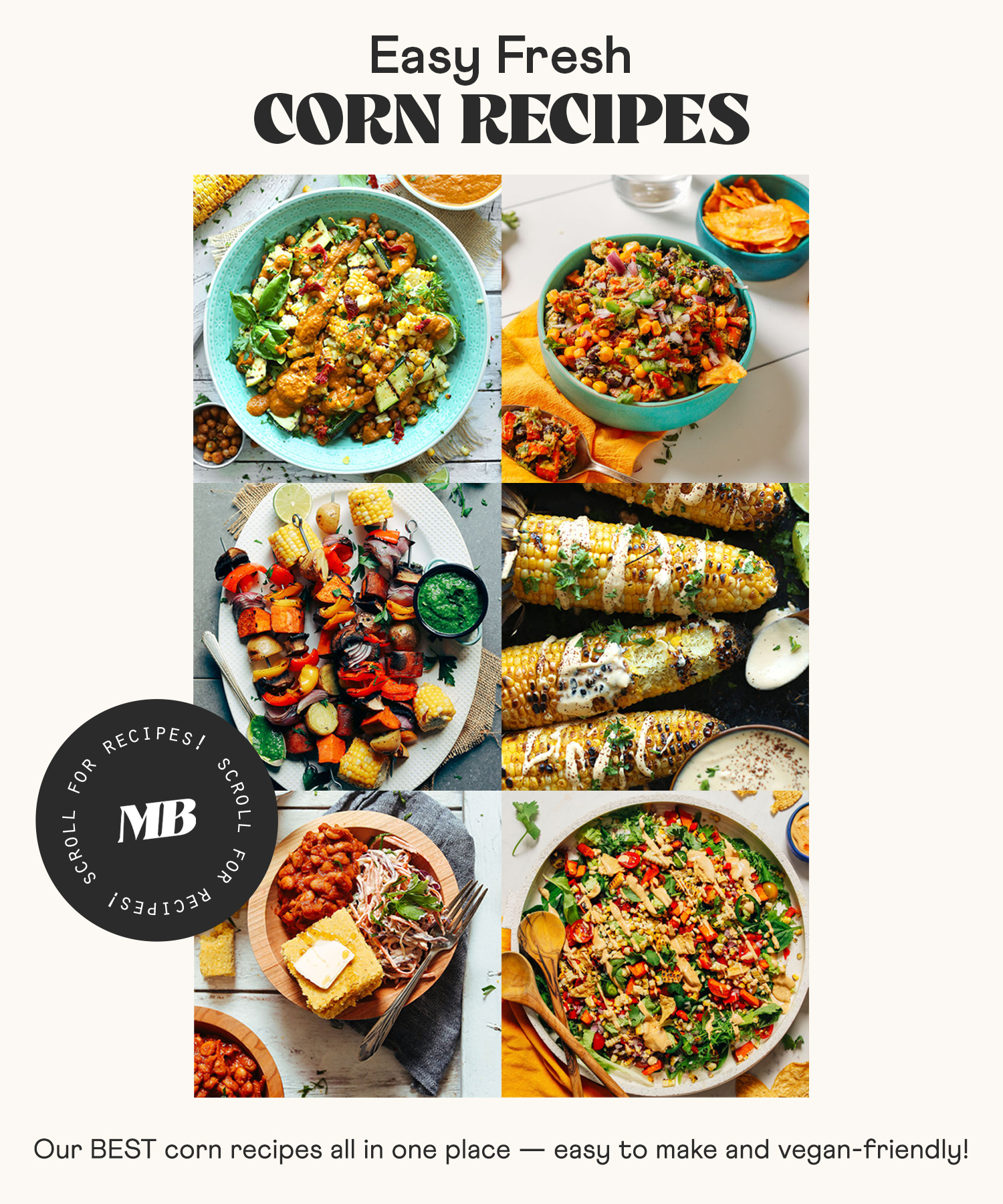 Assortment of easy fresh corn recipes including salads, dips, grilling favorites, and more