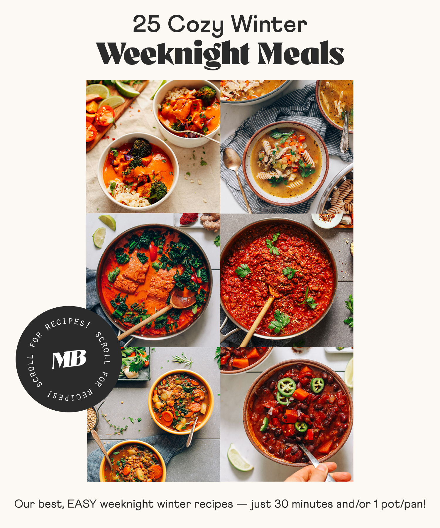 Photos of curries, soups, chili, and bolognese with text saying 25 cozy winter weeknight meals