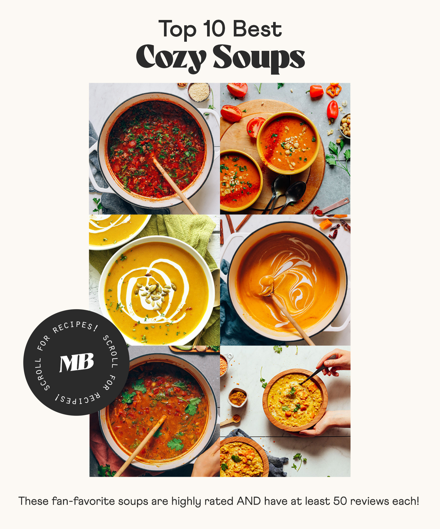 Photos of six of our top ten best cozy soups that are all fan-favorites and highly rated