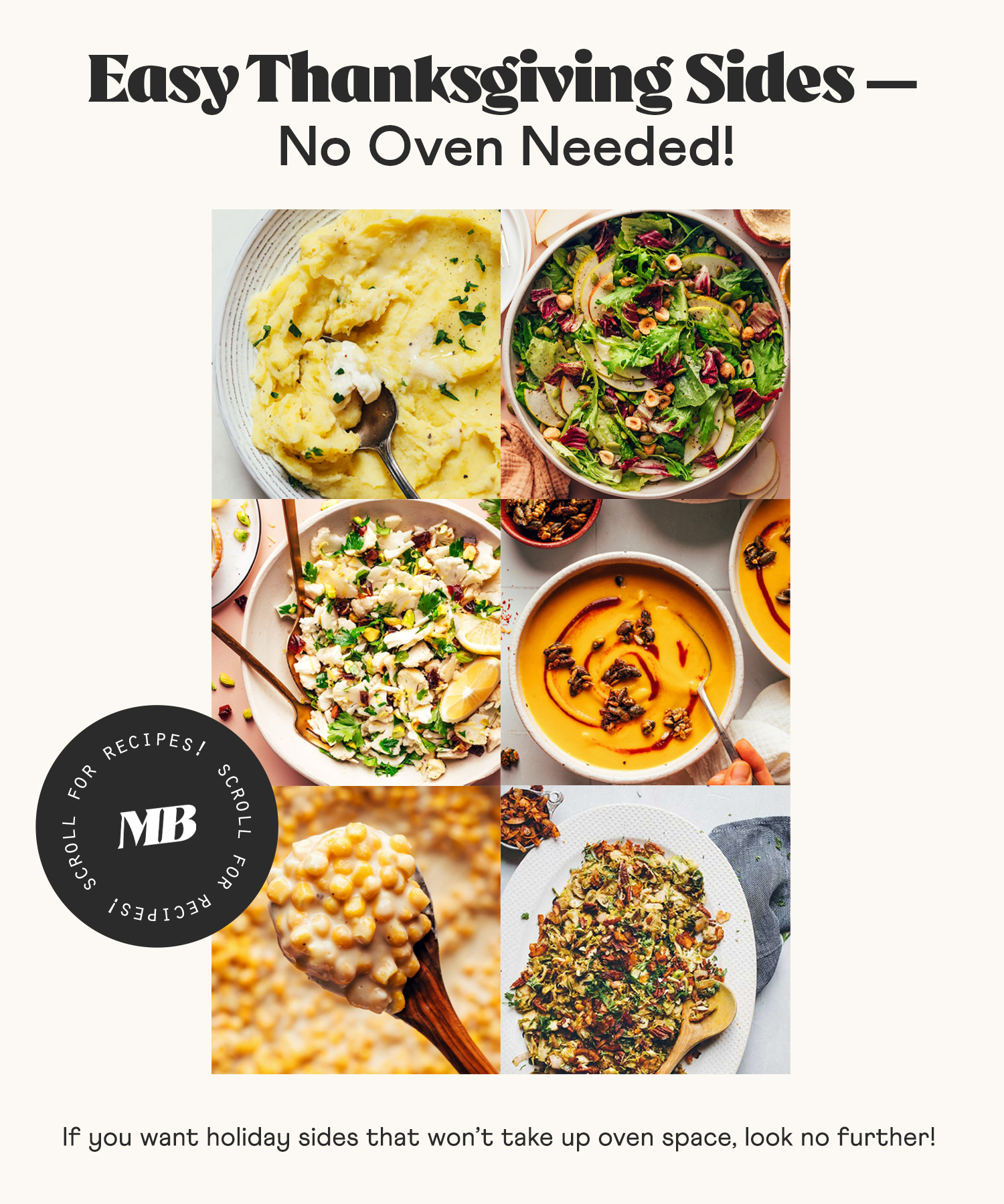 Photos of some of our no oven needed easy Thanksgiving sides including mashed potatoes, salads, soup, and creamed corn