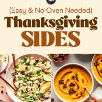 Photos of mashed potatoes, salads, soups, and more easy Thanksgiving sides that don't require an oven