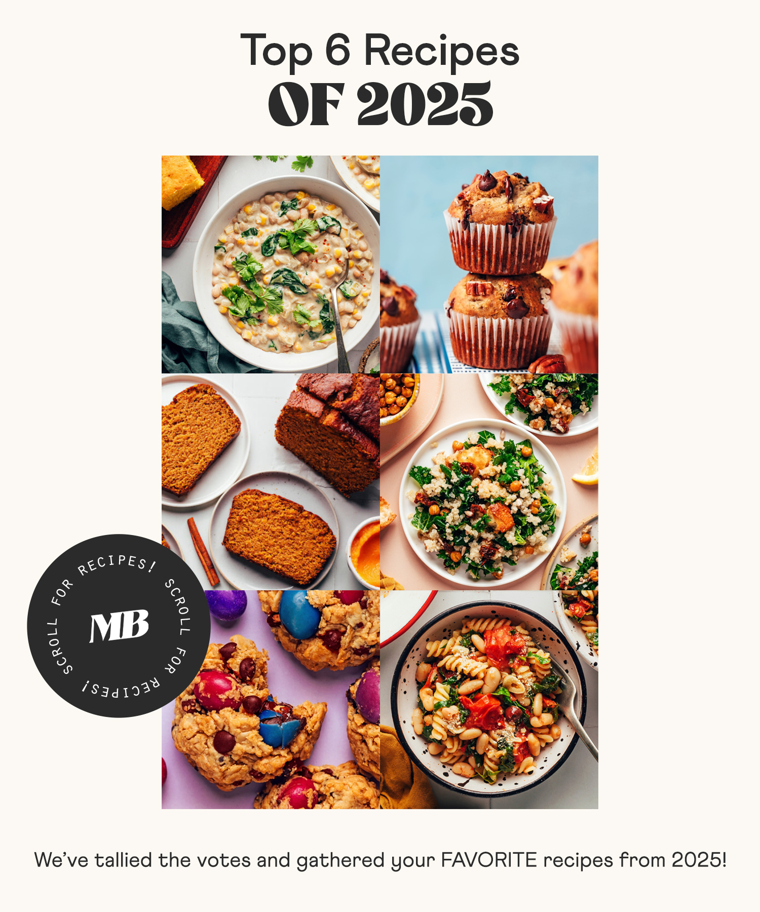 Photos of the top 6 recipes of 2025 on Minimalist Baker