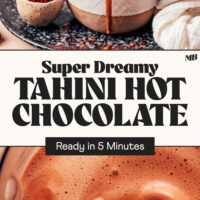 Photos of a mug of tahini hot chocolate and some in the blender with text that says super dreamy and ready in 5 minutes